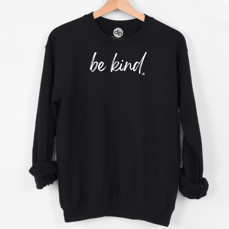 Be kind crewneck discount sweatshirt