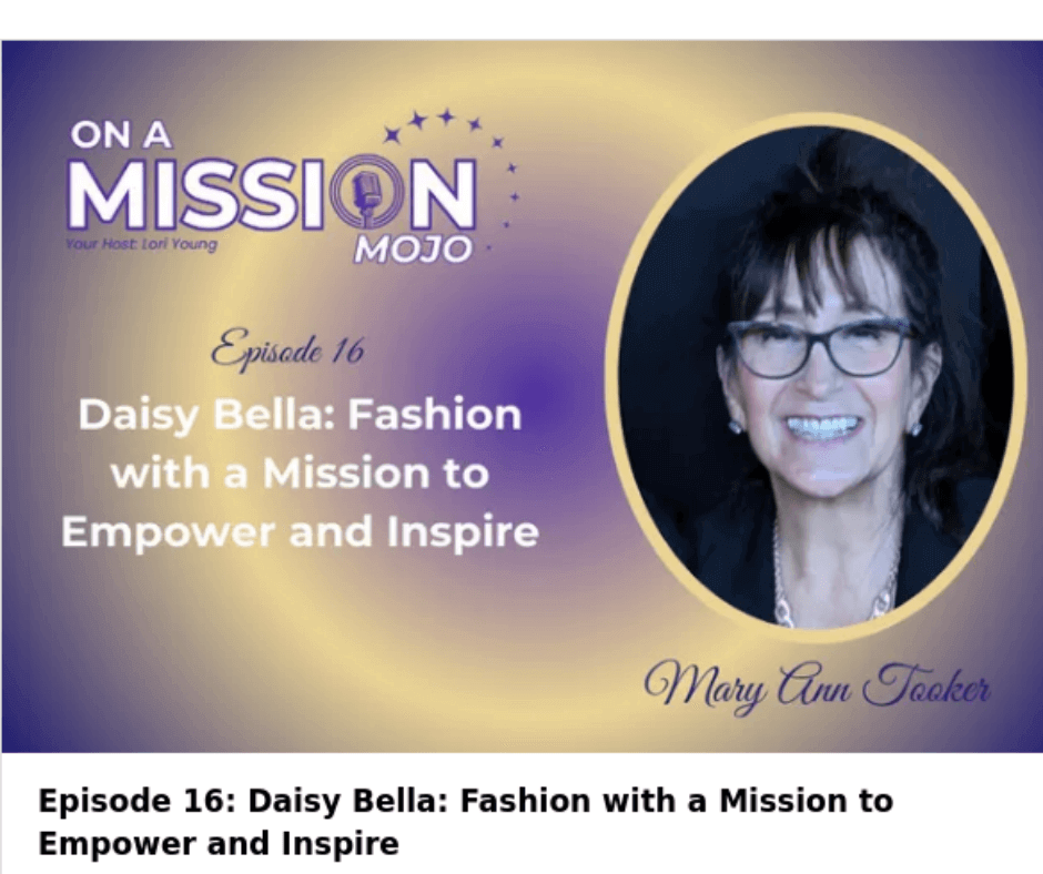 Episode 16: Daisy Bella: Fashion with a Mission to Empower and Inspire