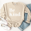 Be Kind Trendy Inspirational Sweatshirt