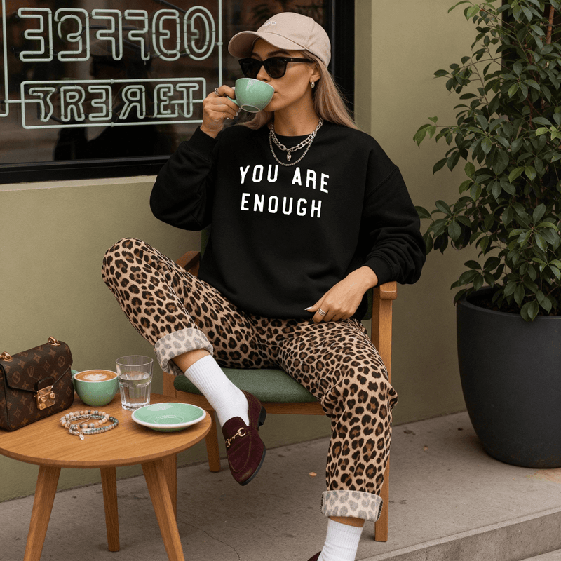YOU ARE ENOUGH Inspirational Sweatshirt