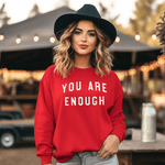 You Are Enough Inspirational Red Sweatshirt