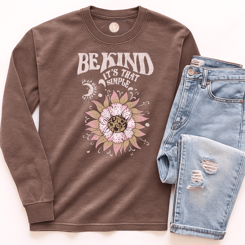 Be Kind (It’s That Simple) Long Sleeve Tee