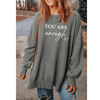 Inspirational Oversized Sweatshirt Tunic - You are Enough