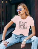 Motivational Short Sleeve Shirt; ladies inspirational graphic tees in pink - screen Be You