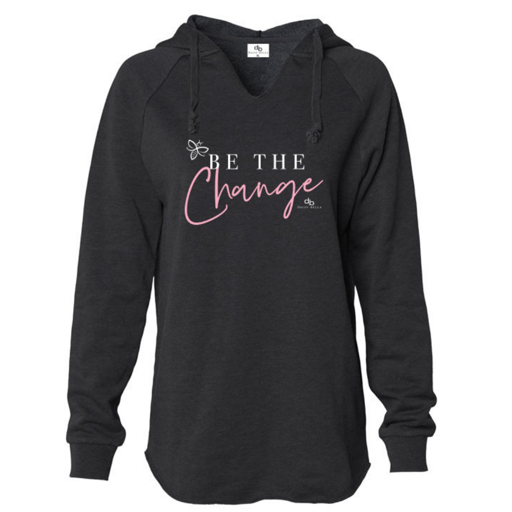 Be the Change Inspirational Hoodie in Black color with pink & white screen